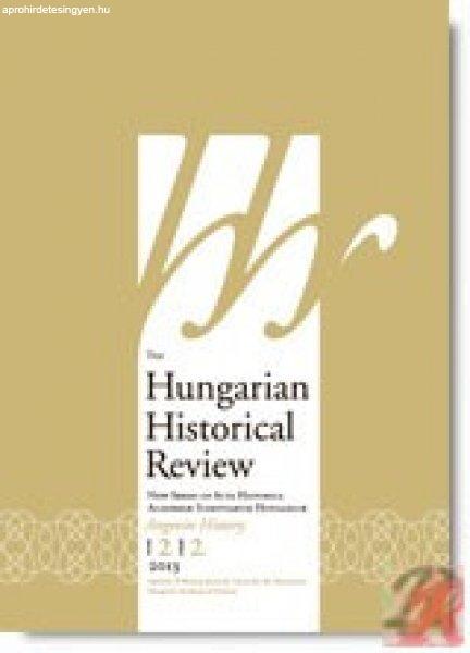 THE HUNGARIAN HISTORICAL REVIEW Volume 2 Issue 2 2013