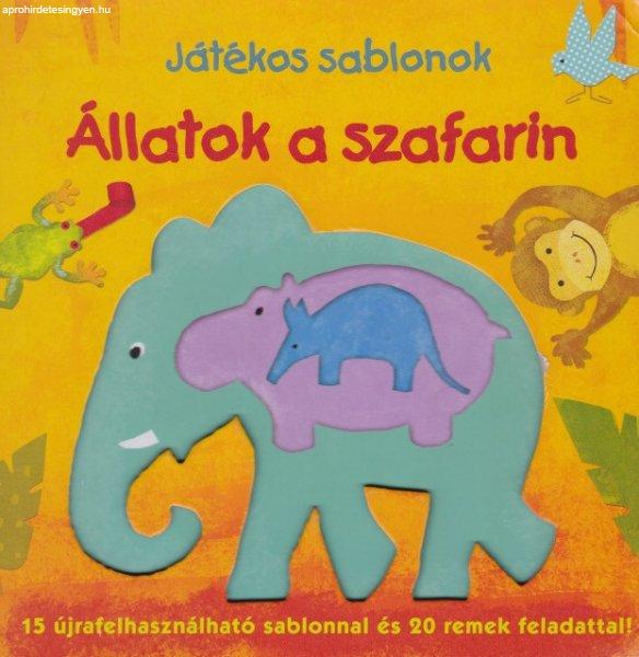 Állatok a szafarin - Játékos sablonok - Jó állapotú antikvár