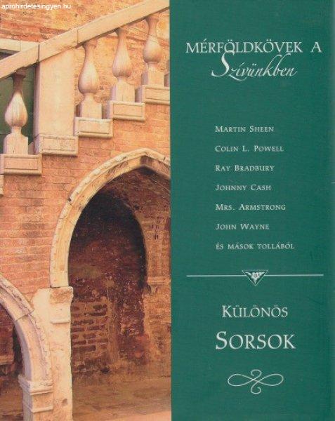 Mérföldkövek ?a szívünkben – Különös sorsok - Jó állapotú antikvár