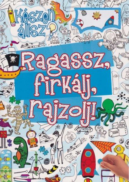 Ragassz, firkálj, rajzolj! (kék)