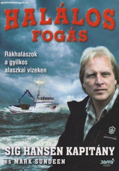 Sig Hansen, Mark Sundeen - Halálos ?fogás