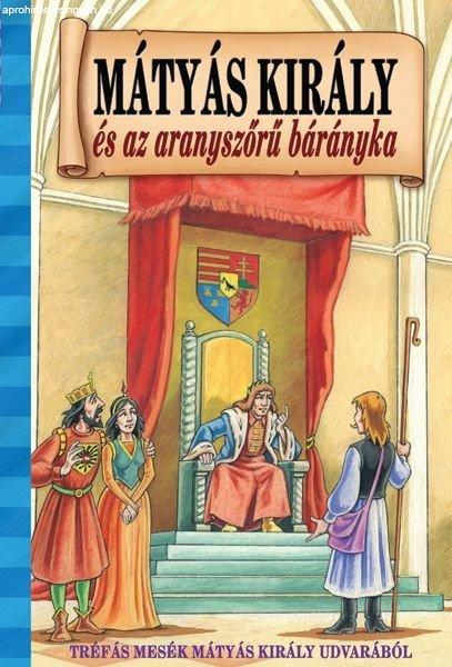 Mátyás király és az aranyszőrű bárányka Jó állapotú antikvár