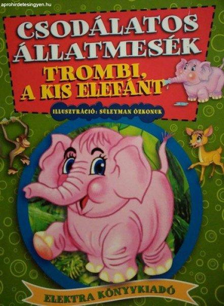 Trombi, ?a kiselefánt