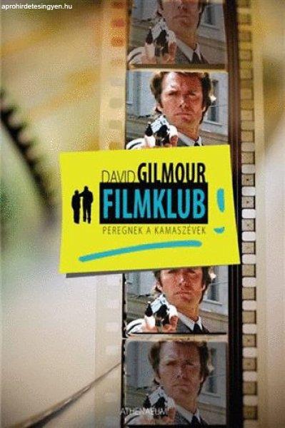 David Gilmour: Filmklub ?– Peregnek a kamaszévek ANTIKVÁR