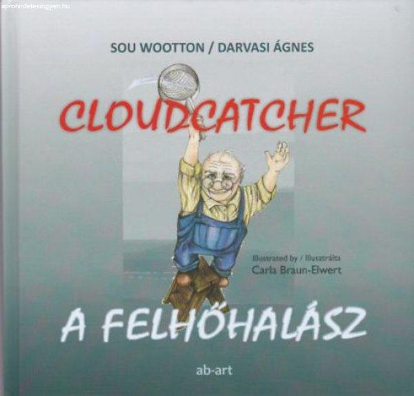 Sou Wootton: Cloudcatcher ?/ A felhőhalász