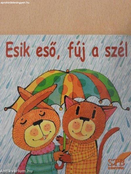 Esik eső, fúj a szél