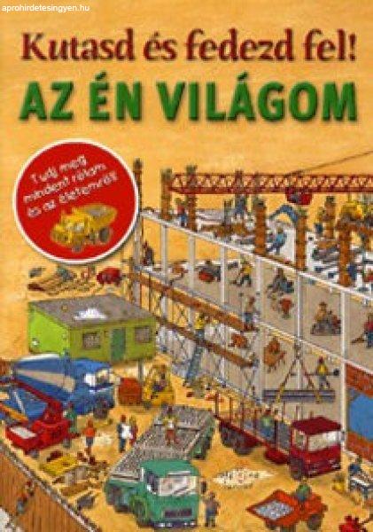 Az én világom - Kutasd és fedezd fel!