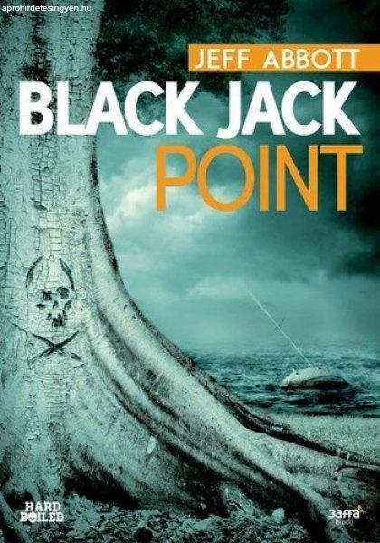 Black Jack Point - Jeff Abbott Anikvár