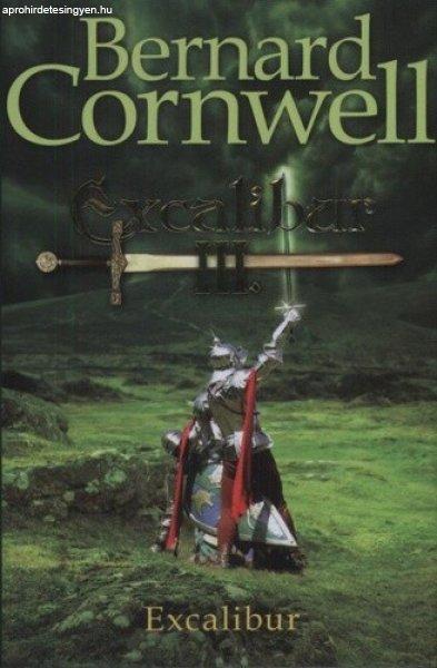 Bernard Cornwell: Excalibur III. - antikvár