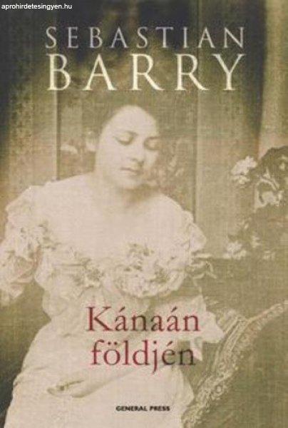 Sebastian Barry: Kánaán földjén