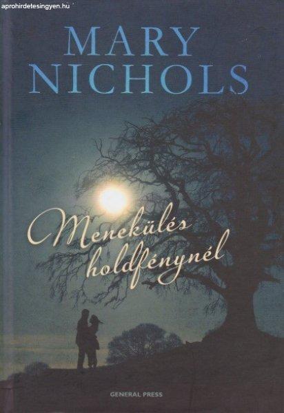 Mary Nichols: Menekülés holdfénynél