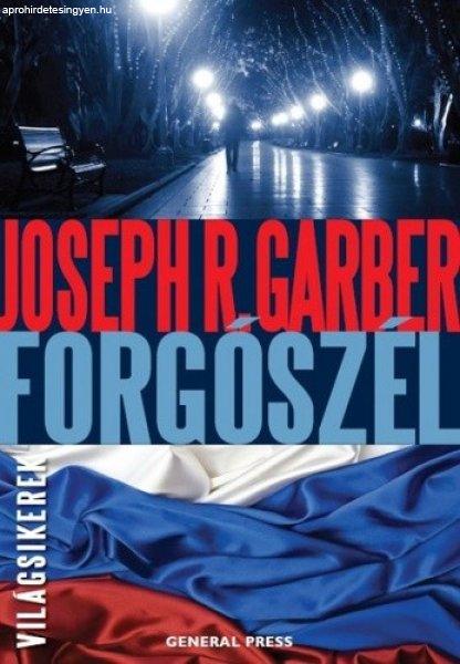 Joseph R. Garber: Forgószél