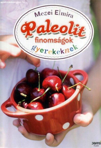 Paleolit finomságok gyerekeknek