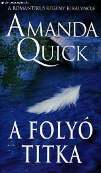 Amanda Quick-A folyó titka