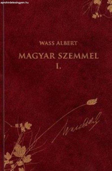 Wass Albert- Magyar szemmel I.