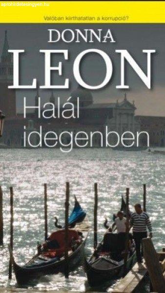 Donna Leon: Halál idegenben Jó állapotú Antikvár