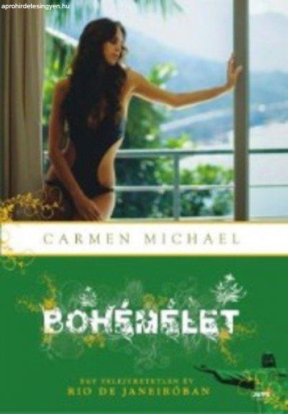 Carmen Michael: Bohémélet