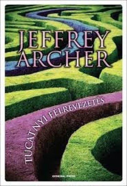 Tucatnyi félrevezetés - Jeffrey Archer