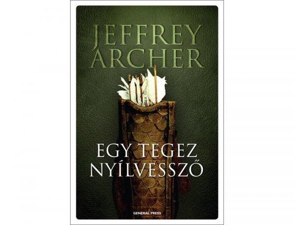 Jeffrey Archer: Egy tegez nyílvessző