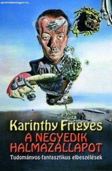 Karinthy Frigyes - A negyedik halmazállapot