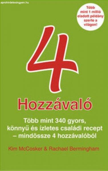 4 hozzávaló - Több mint 340 gyors recept mindössze 4 hozzávalóból
Antikvár