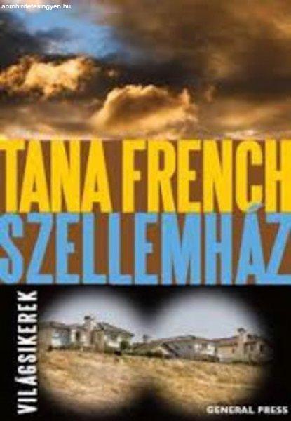 Tana French: Szellemház