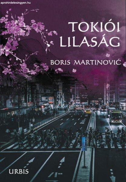 Boris Martinović: Tokiói ?lilaság