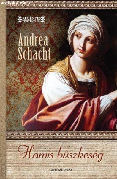 Andrea Schacht: Hamis ?büszkeség