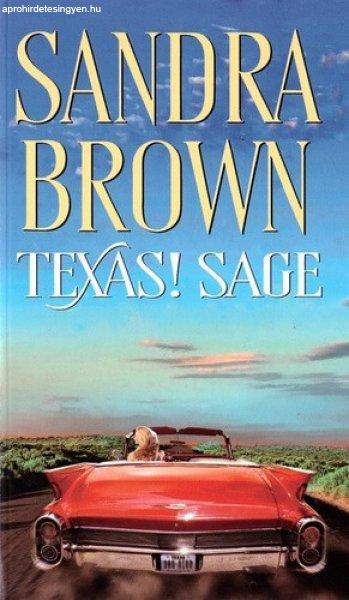 Sandra Brown: Texas! ?Sage (Texas-trilógia 3.)