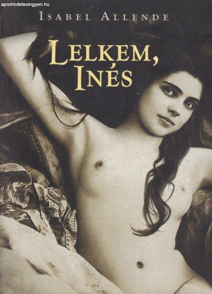 Lelkem, Inés - Isabel Allende Antikvár