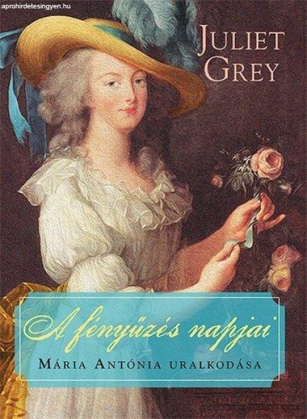 Juliet Grey: A fényűzés napjai