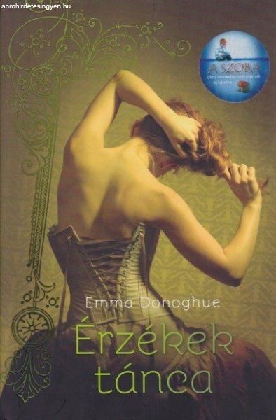 Emma Donoghue - Érzékek ?tánca