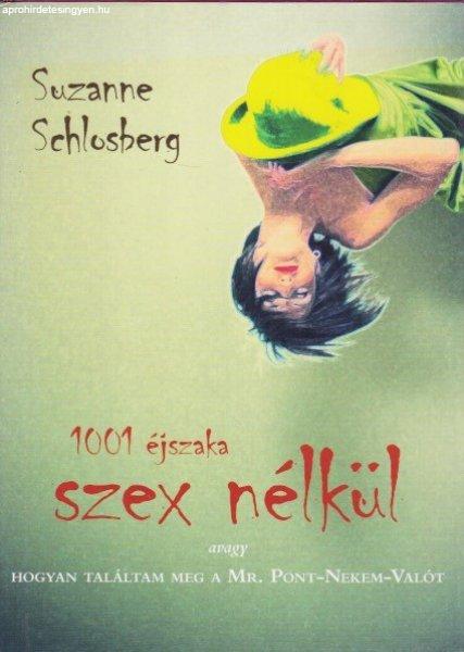 Suzanne Schlosberg - 1001 ?éjszaka szex nélkül