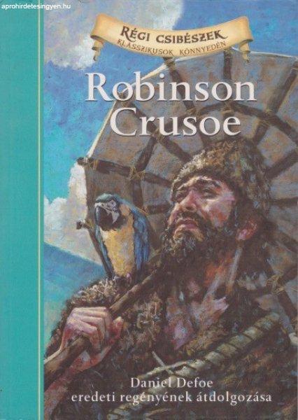 Daniel Defoe , Deanna McFadden - Robinson ?Crusoe ANTIKVÁR