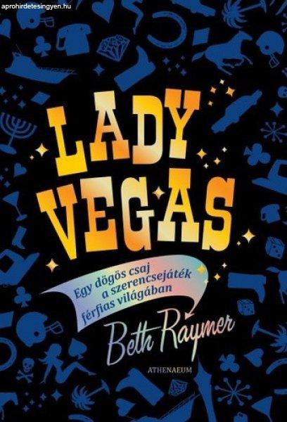 Beth Raymer - Lady ?Vegas