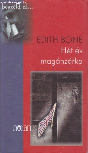 Edith Bone - Hét ?év magánzárka