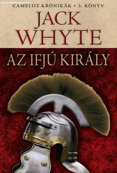 Jack Whyte - Az ?ifjú király (Camelot-krónikák 5.)