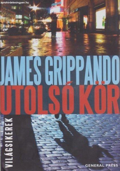 James Grippando - Utolsó ?kör (Jack Swyteck 7.)