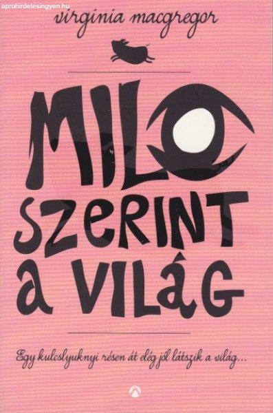 Virginia Macgregor - Milo ?szerint a világ