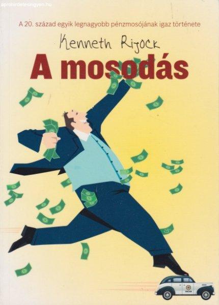 Kenneth Rijock - A ?mosodás