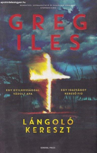 Greg Iles - Lángoló ?kereszt Jó állapotú antikvár