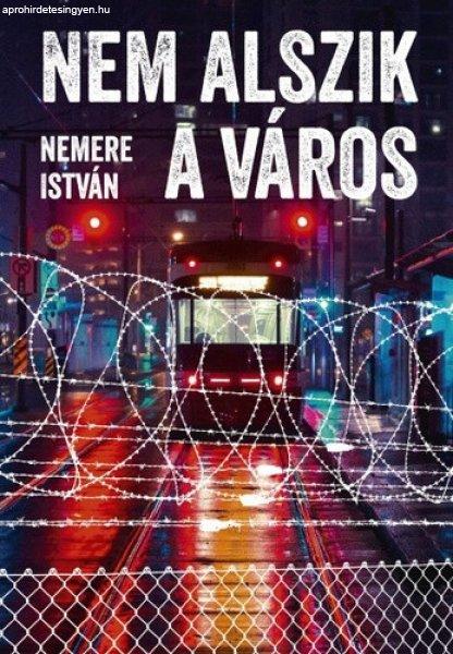 Nemere István - Nem ?alszik a város 