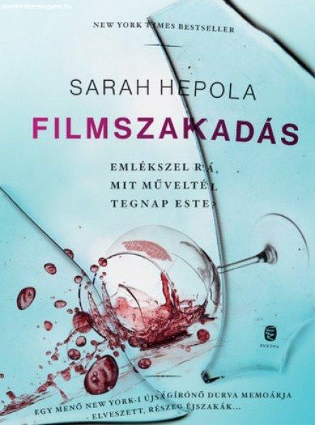 Sarah Hepola: Filmszakadás