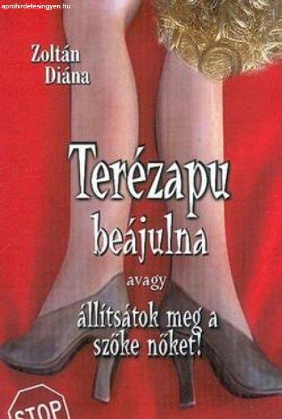 Zoltán Diána: Terézapu ?beájulna Antikvár