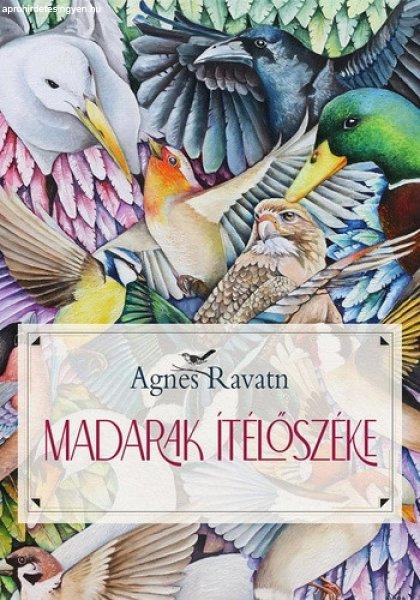 Agnes Ravatn: Madarak ?ítélőszéke