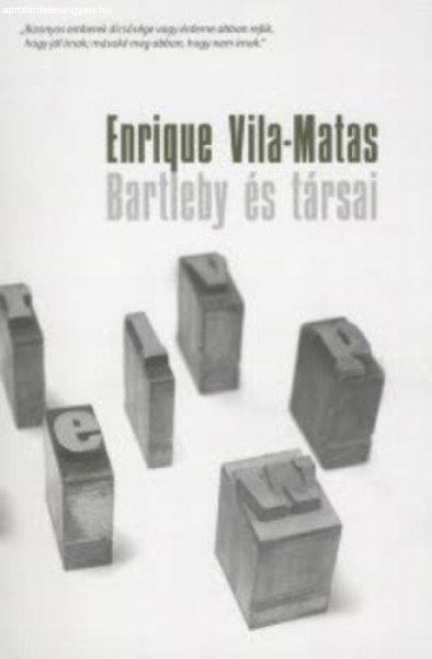 Enrique Vila-Matas: Bartleby ?és társai