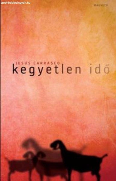 Jesús Carrasco: Kegyetlen ?idő Jó állapotú antikvár