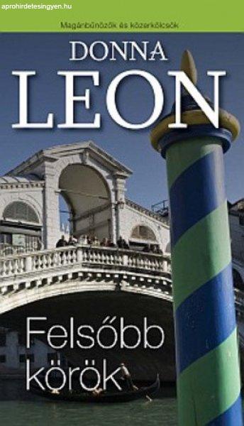 Donna Leon Felsőbb ?körök Jó állapotú antikvár