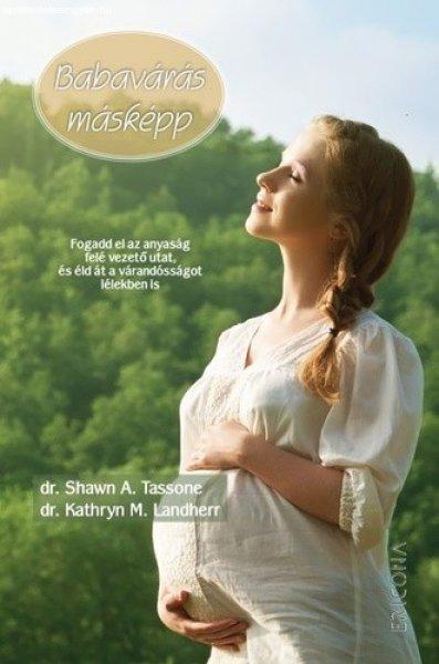 Kathryn M. Landherr · Shawn A. Tassone Babavárás ?másképp