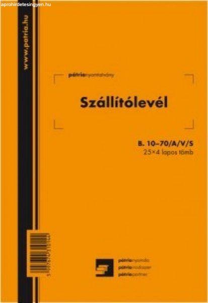 Szállítólevél 25x4 lapos tömb A/5 álló B.10-70/A/V/S PÁTRIA